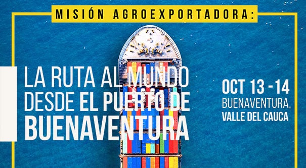 Compañías agroexportadoras tienen cita en Buenaventura para conocer las potencialidades del puerto marítimo más importante del Pacífico colombiano